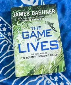 The Game of Lives (the Mortality Doctrine, Book Three)