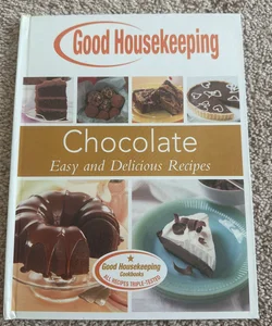 Good Housekeeping Chocolate Easy and Delicious Recipes