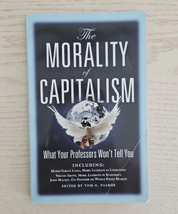 The Morality of Capitalism