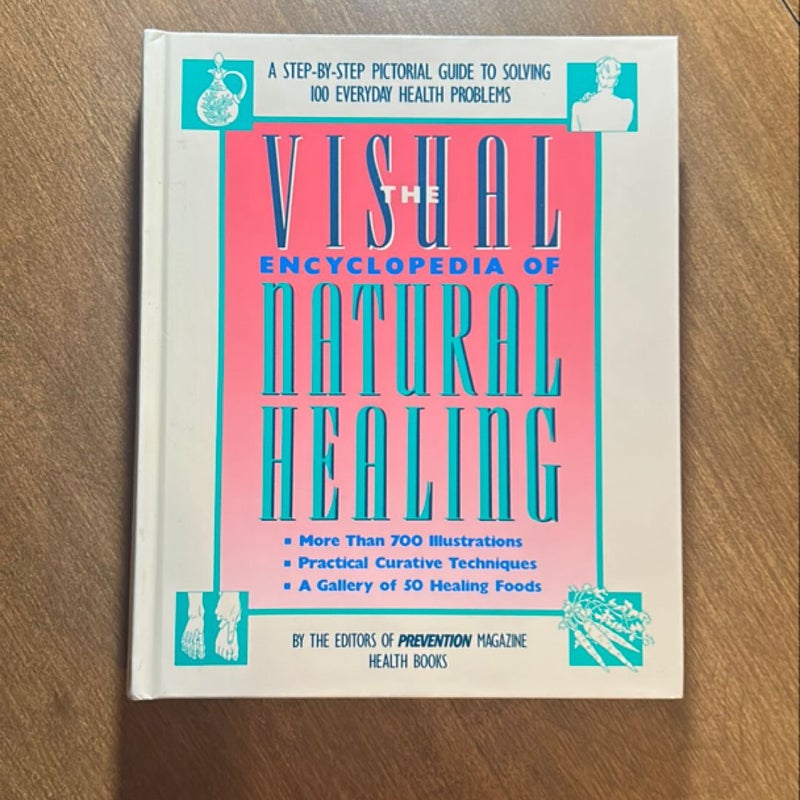 The Visual Encyclopedia of Natural Healing