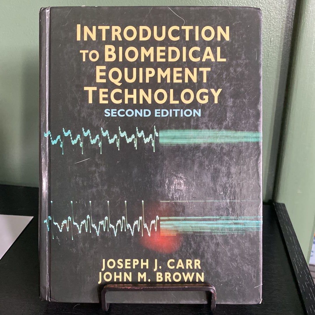 Introduction to Biomedical Equipment Technology by Joseph J. Carr