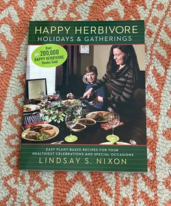 Happy Herbivore Holidays and Gatherings
