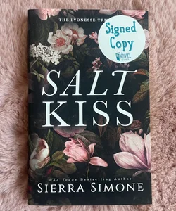 Salt Kiss Signed