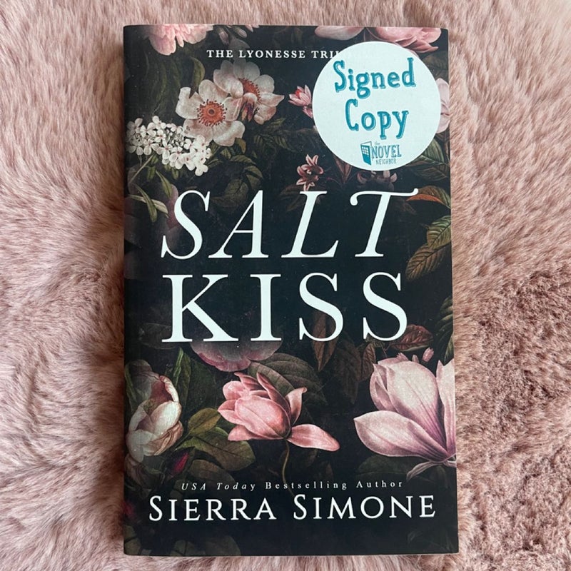 Salt Kiss Signed