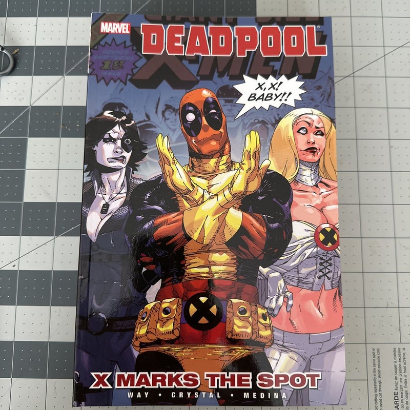 Deadpool Vol. 3: X Marks the Spot