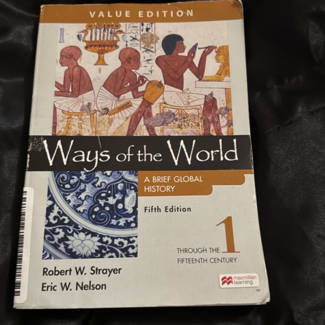 Ways of the World: a Brief Global History, Value Edition, Volume 1