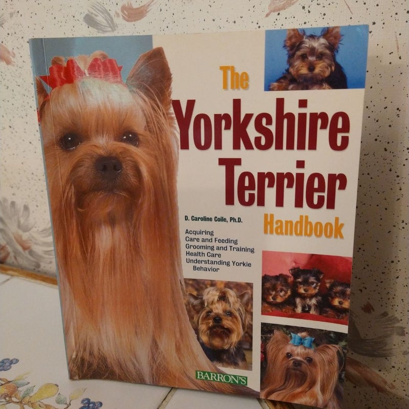 The Yorkshire Terrier Handbook