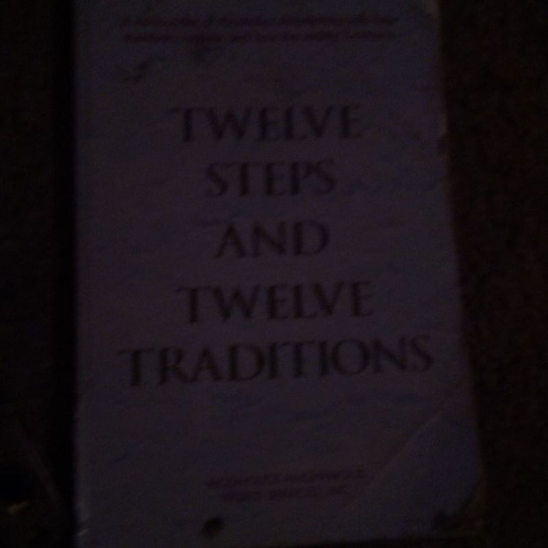 Twelve Steps and Twelve Traditions