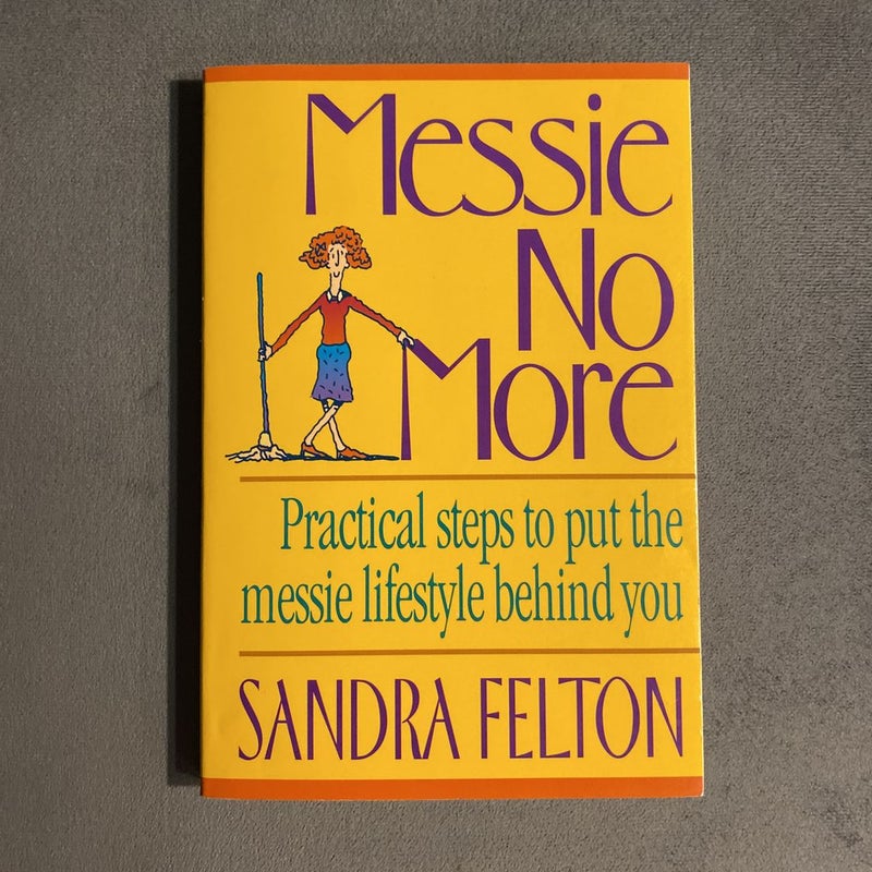 Messie No More