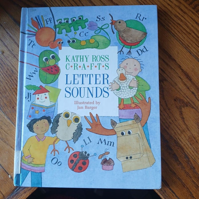 Kathy Ross Crafts Letter Sounds