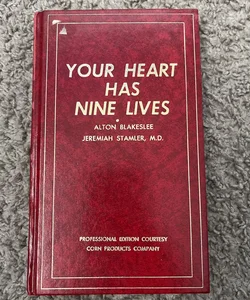 Your Heart has Nine Lives