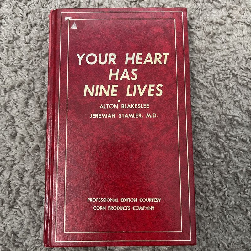 Your Heart has Nine Lives