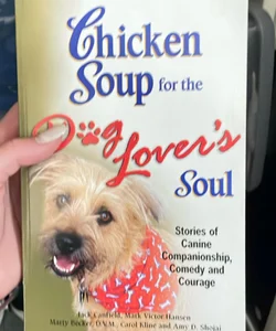 Chicken Soup for the Dog Lover's Soul