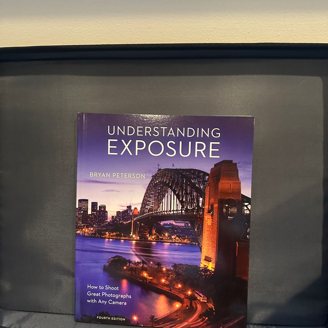 Understanding Exposure, Fourth Edition