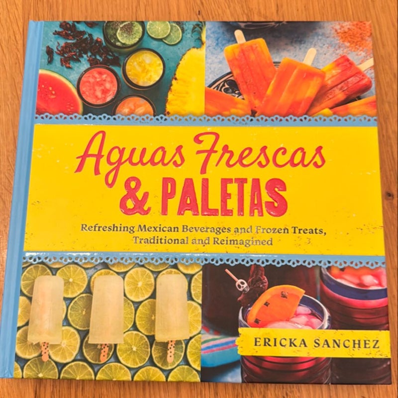 Aguas Frescas and Paletas