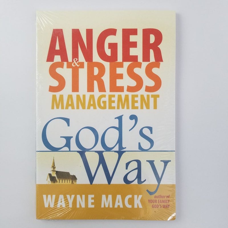 Anger and Stress Management God's Way