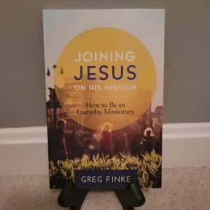 Joining Jesus on His Mission