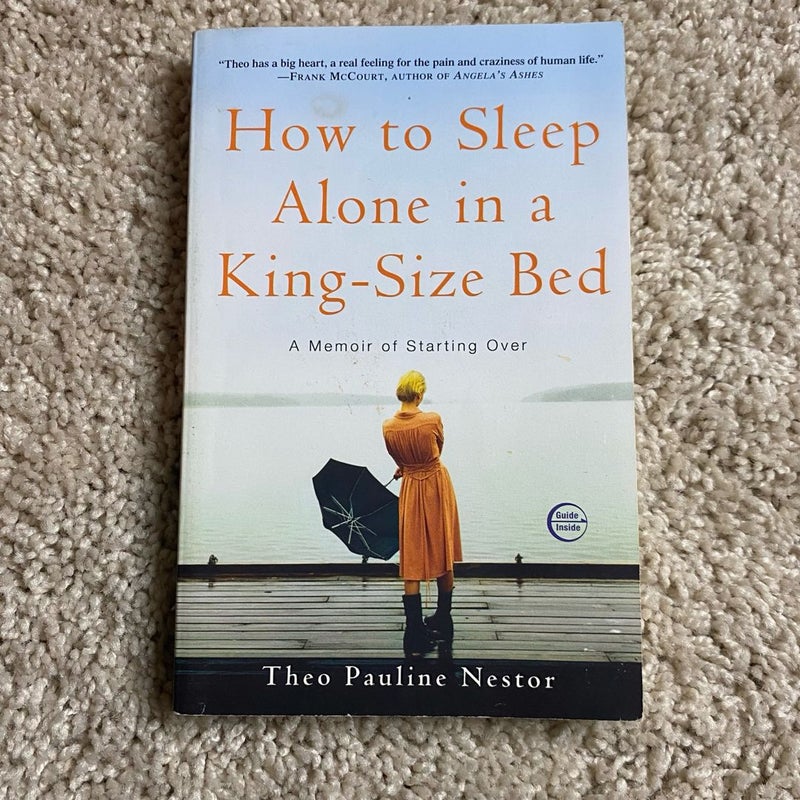 How to Sleep Alone in a King-Size Bed