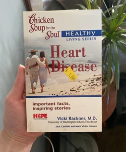 Chicken Soup for the Soul Healthy Living Series: Heart Disease Mass Market