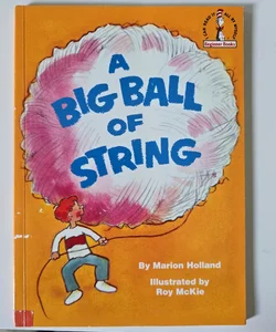 A big ball of string. 