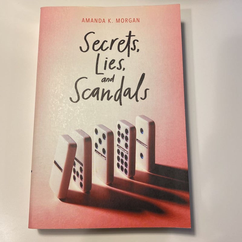 Secrets, Lies, and Scandals