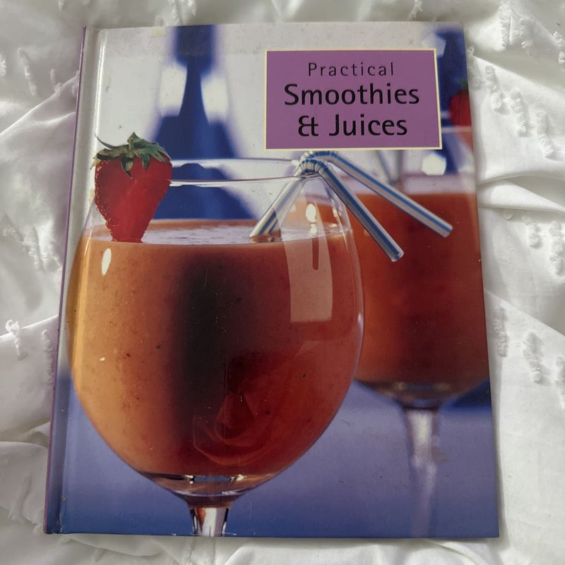 Practical Smoothies & Juices 