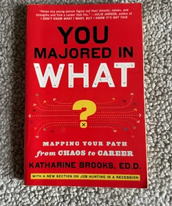 You Majored in What?