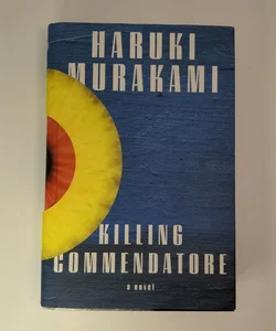 Killing Commendatore (1st ed)