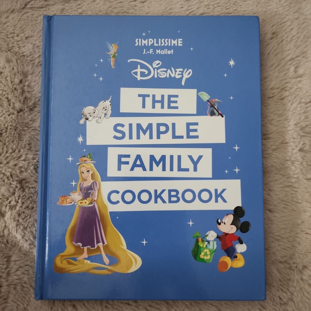 Disney the Simple Family Cookbook