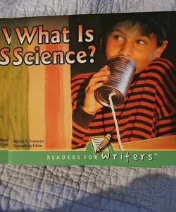Readers for Writers -Emergent Ser.: What Is Science? by Marcia Freeman. SET OF 3