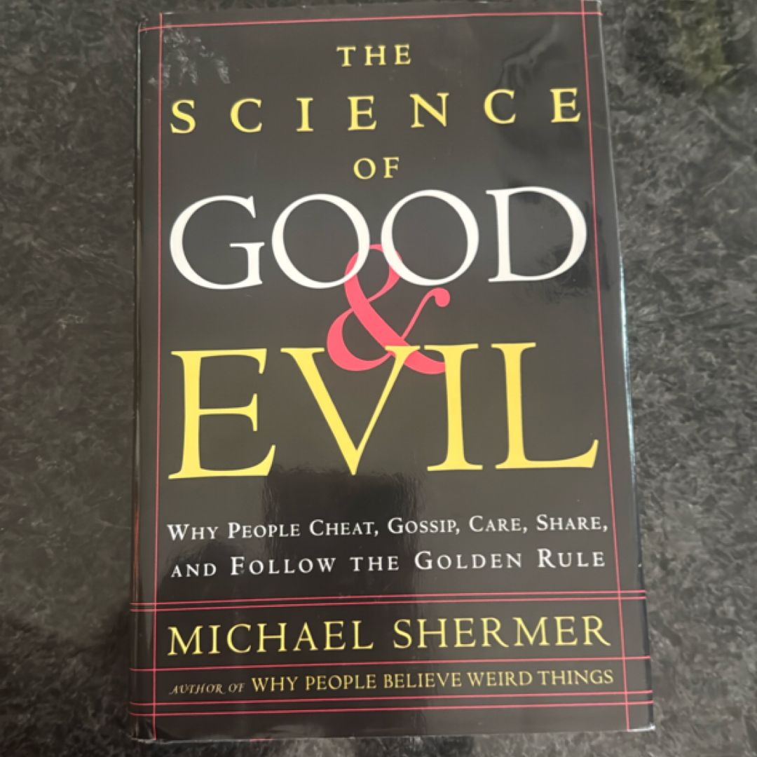 The Science of Good and Evil