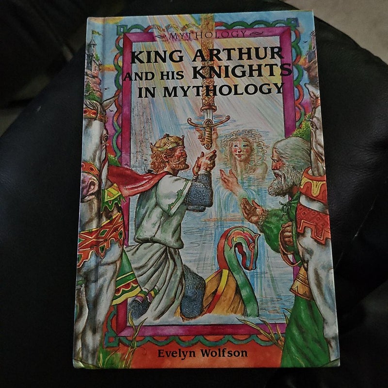 King Arthur and His Knights in Mythology