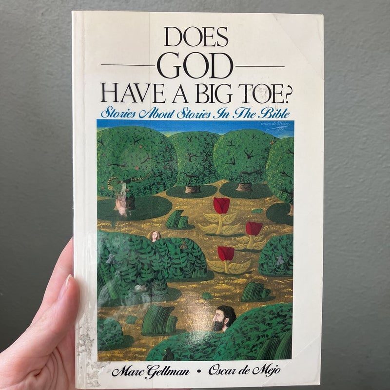 Does God Have a Big Toe?