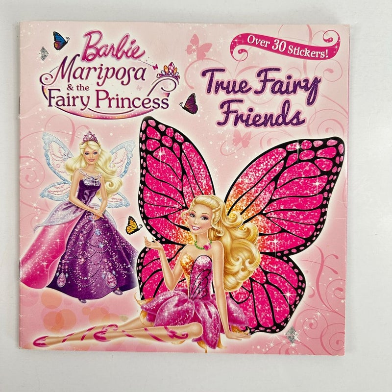 Barbie Mariposa and the Fairy Princess, True Fairy Friends