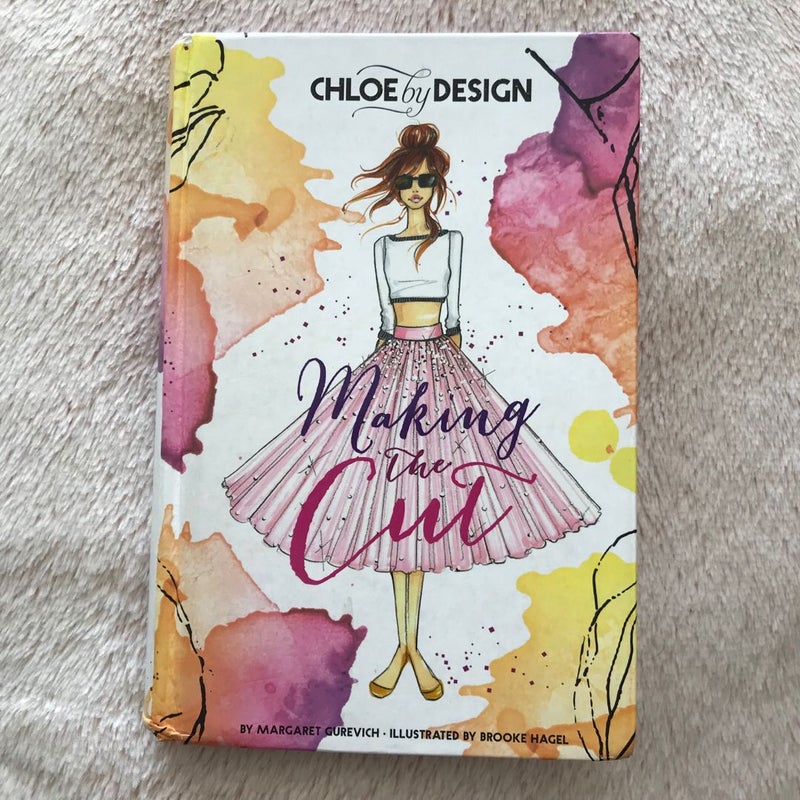 Chloe by Design: Making the Cut