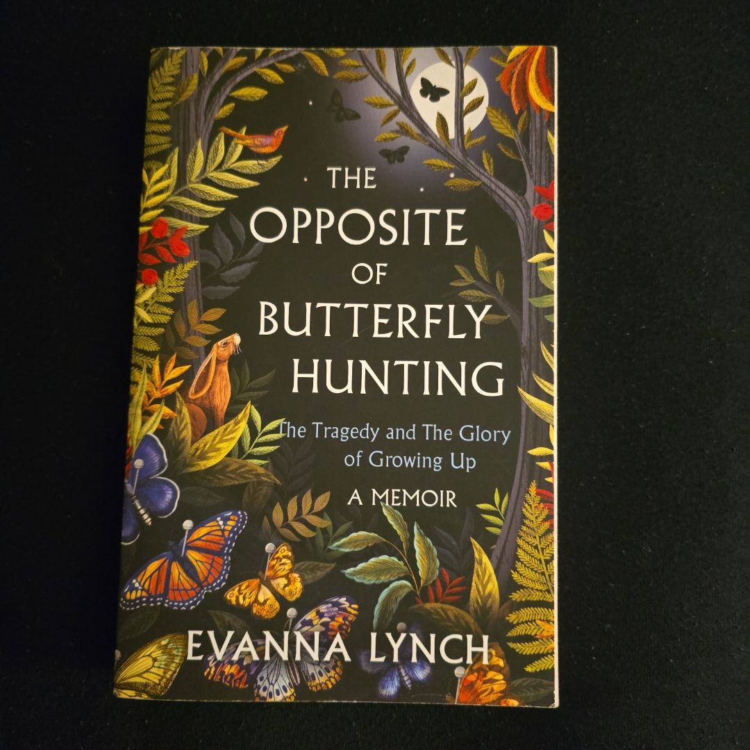 The Opposite of Butterfly Hunting