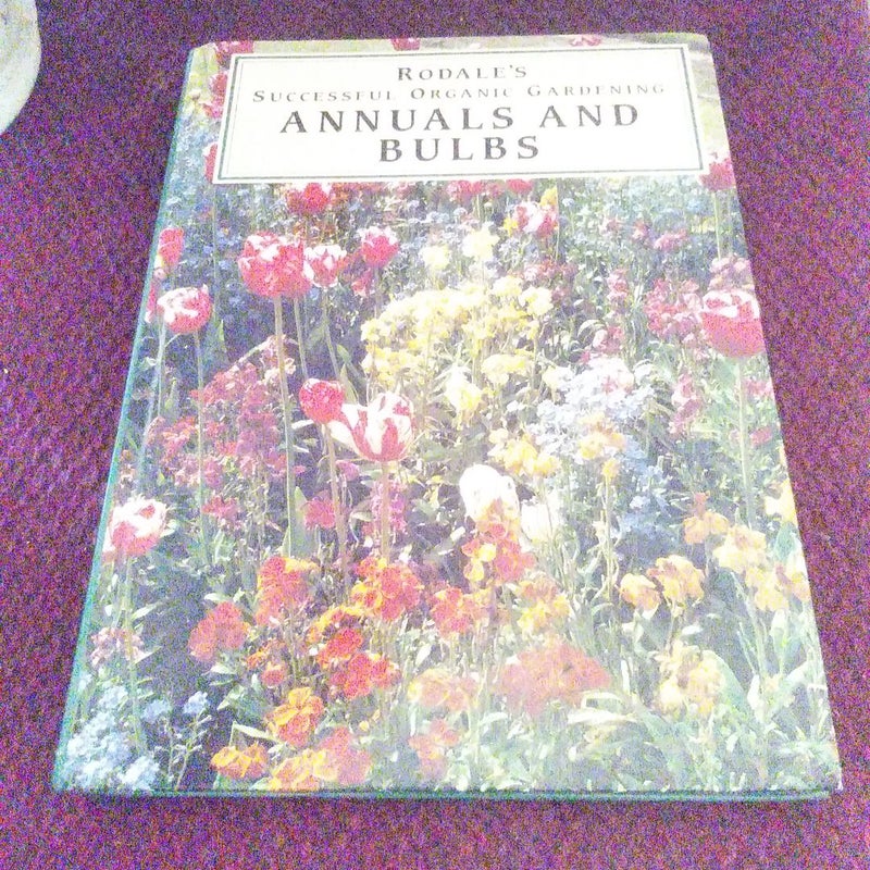 Annuals and Bulbs