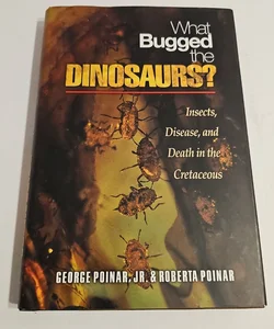 What Bugged the Dinosaurs?