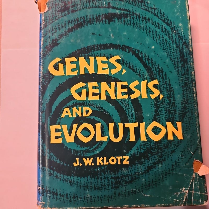 Genes, Genesis and Evolution