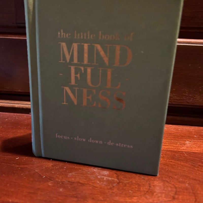 The little book of mindfulness