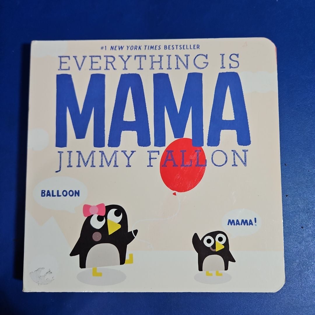 Everything Is Mama