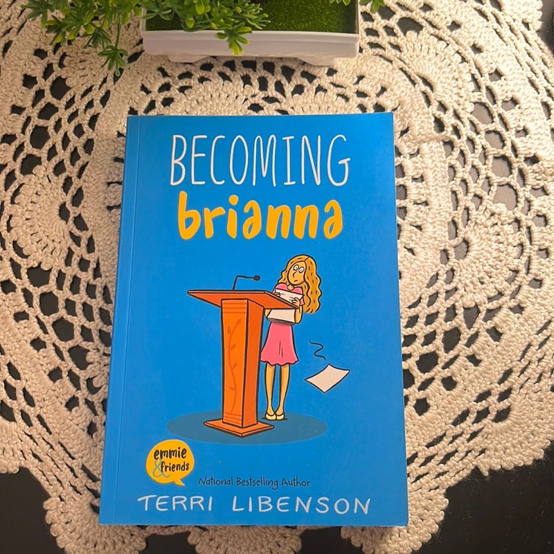 Becoming Brianna