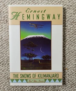 The Snows of Kilimanjaro and Other Stories