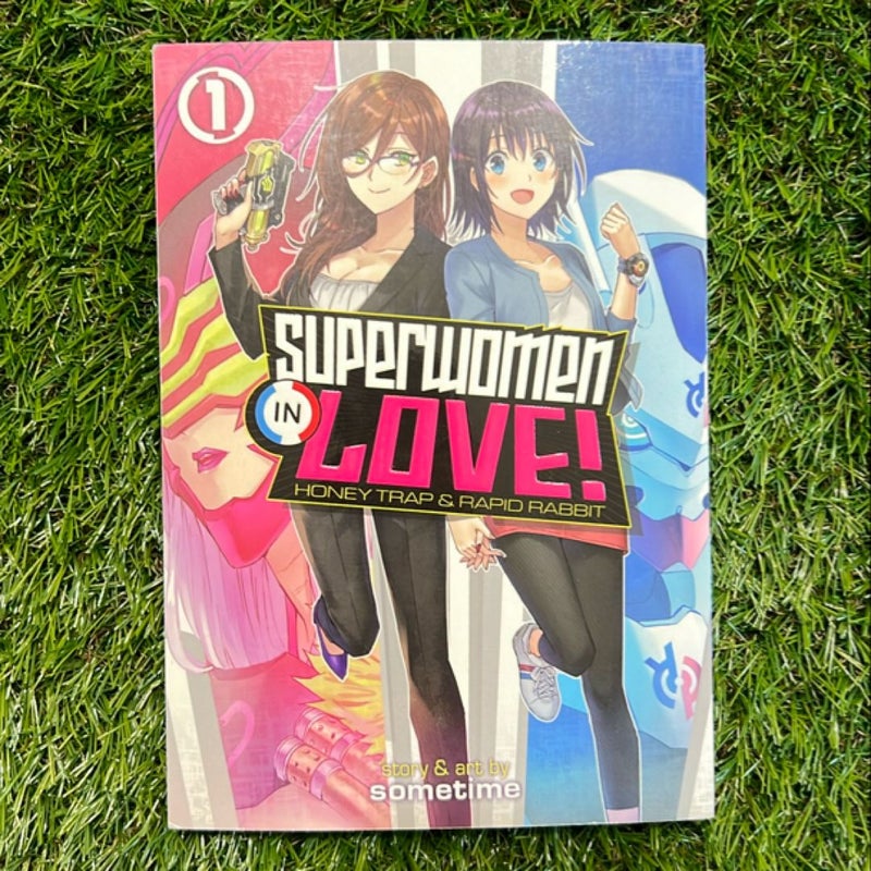 Superwomen in Love! Honey Trap and Rapid Rabbit Vol. 1