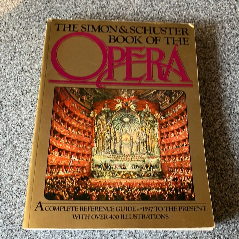 *The Simon and Schuster Book of the Opera