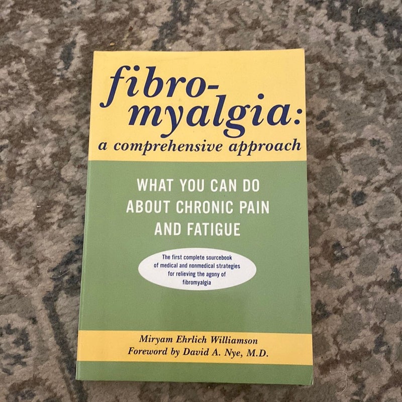 Fibromyalgia - A Comprehensive Approach