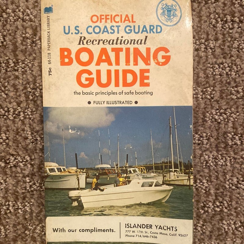 Official U. S. Coast Guard Recreational Boating Guide 