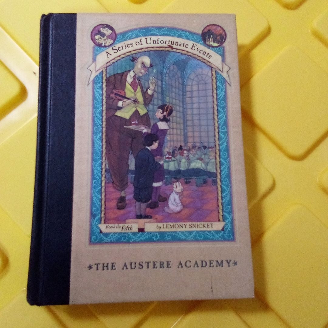 A Series of Unfortunate Events #5: the Austere Academy