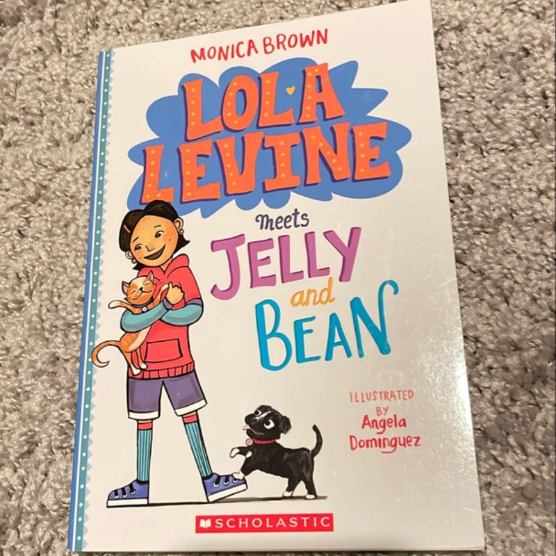 Lola Levine meets Jelly and Bean