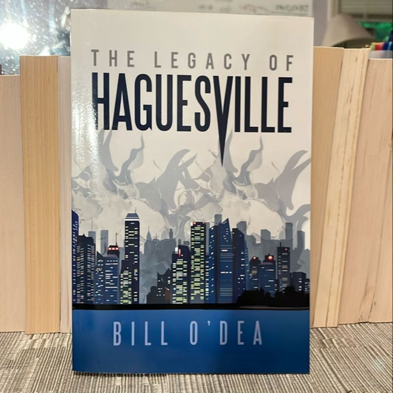 The Legacy of Haguesville